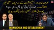 Dialogue between Imran Khan and Establishment - Chaudhry Ghulam Hussain gave breaking news