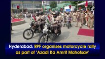 RPF organises motorcycle rally as part of ‘Azadi Ka Amrit Mahotsav’