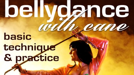 Bellydance with Cane: Technique & Practice with Tanna Valentine - instant video Trailer
