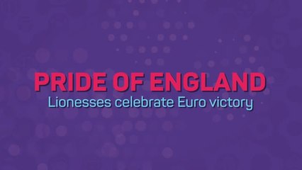 Download Video: Pride of England - Lionesses celebrate Euro victory