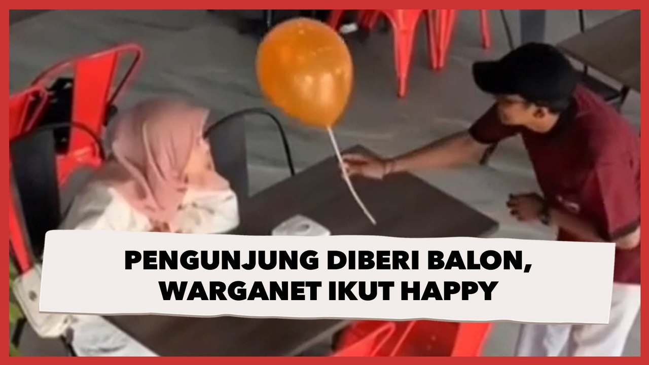 Pengunjung Restoran Tampak Sedih Diberi Balon, Karyawan Ini Bikin Warganet Ikut Happy