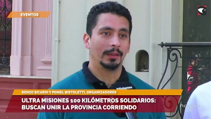 Ultra misiones 100 kilómetros solidarios: buscan unir la provincia corriendo