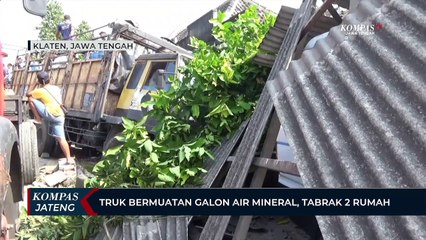 Truk Bermuatan Galon Air Mineral Tabrak 2 Rumah di Klaten