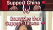 Countries that support  China vs countries that support Taiwan.