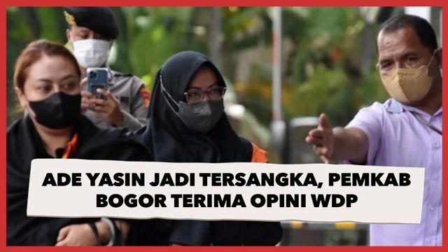 Ade Yasin Jadi Tersangka, Pemkab Bogor Terima Opini WDP Laporan Keuangan Tahun 2021