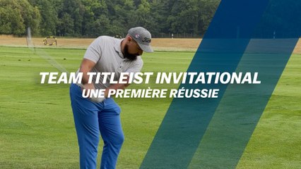 Team Titleist Invitational : Une première réussie