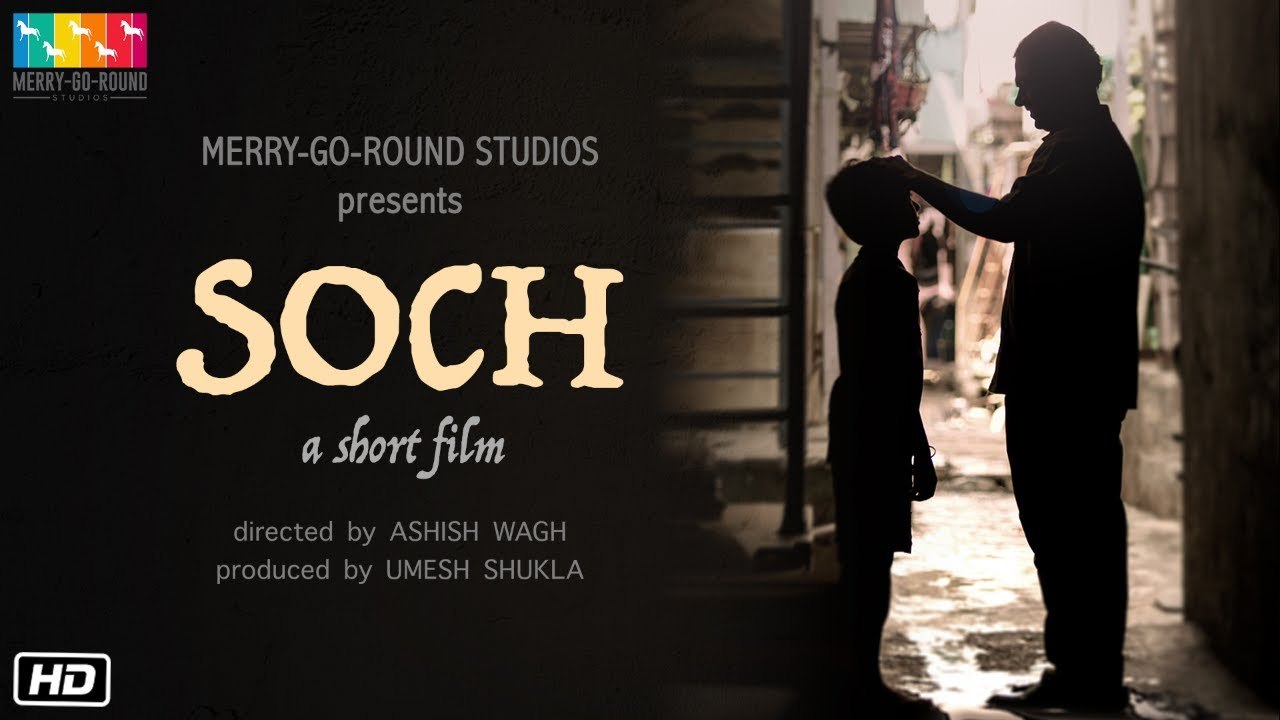 Soch – An Emotional and Inspirational Short Film | Sharib Hashmi | Sarthak Joshi | Ashish Wagh