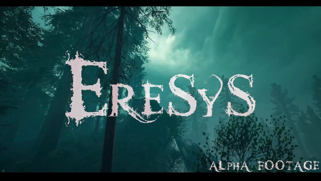 Eresys - Official Alpha Footage Teaser Trailer