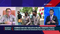 Selidiki Senjata yang Tewaskan Brigadir Yoshua, Komnas HAM : Ada 3 Hal Pokok yang Ingin Kami Tanya