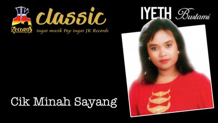 Iyeth Bustami - Cik Minah Sayang (Official Music Video)