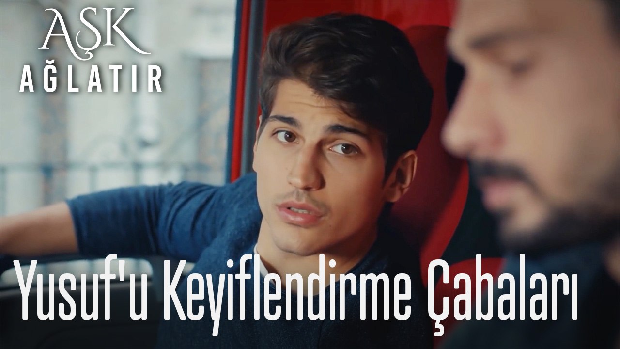 Yusuf'u keyiflendirme çabaları