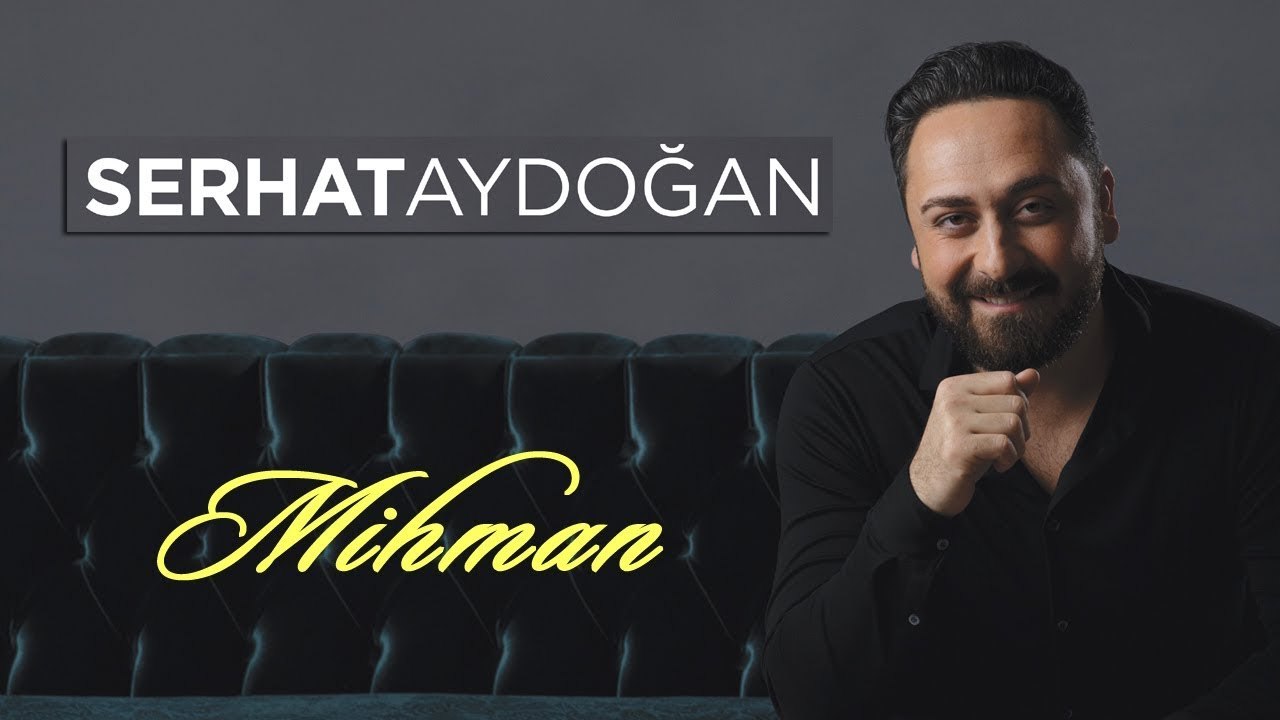 Serhat Aydoğan - Mihman (Official Video)