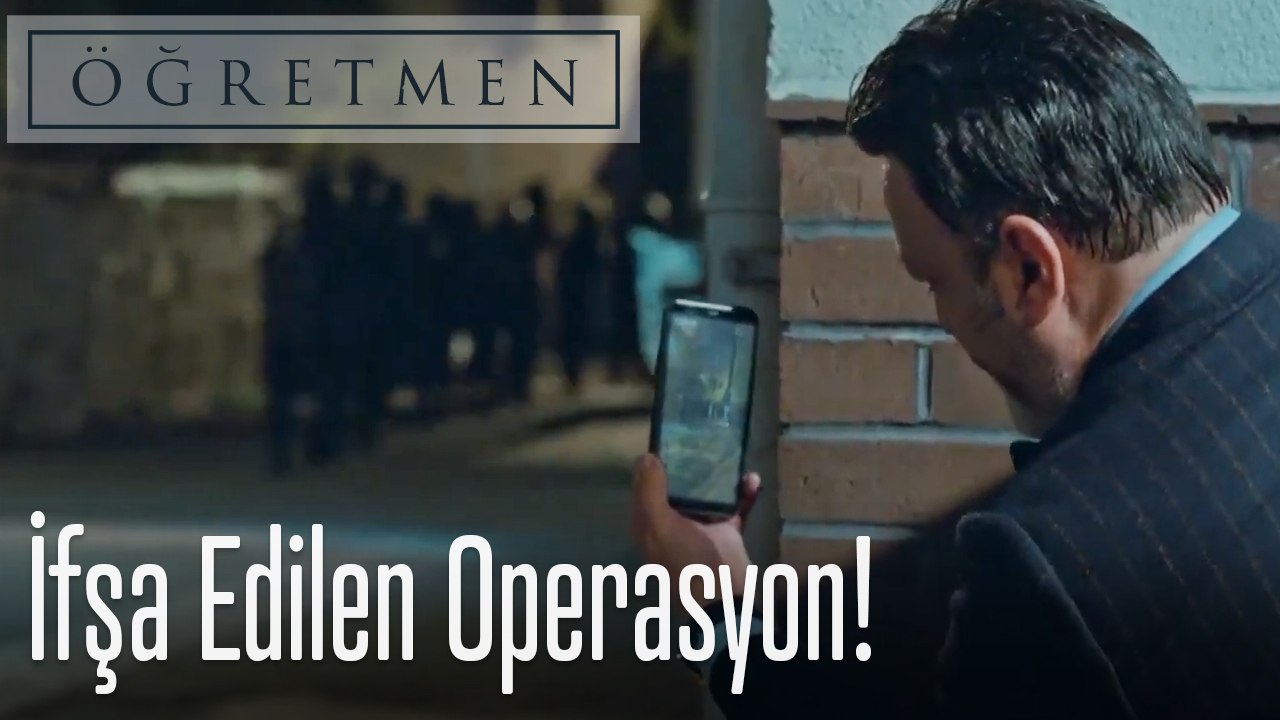 ifşa edilen operasyon - Öğretmen
