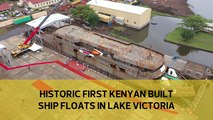 Historic first Kenyan built ship floats in lake Victoria