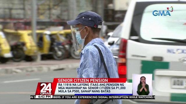RA 11916 na layong itaas ang pension ng mga mahihirap na senior citizen sa P1,000 mula sa P500, ganap nang batas | 24 Oras