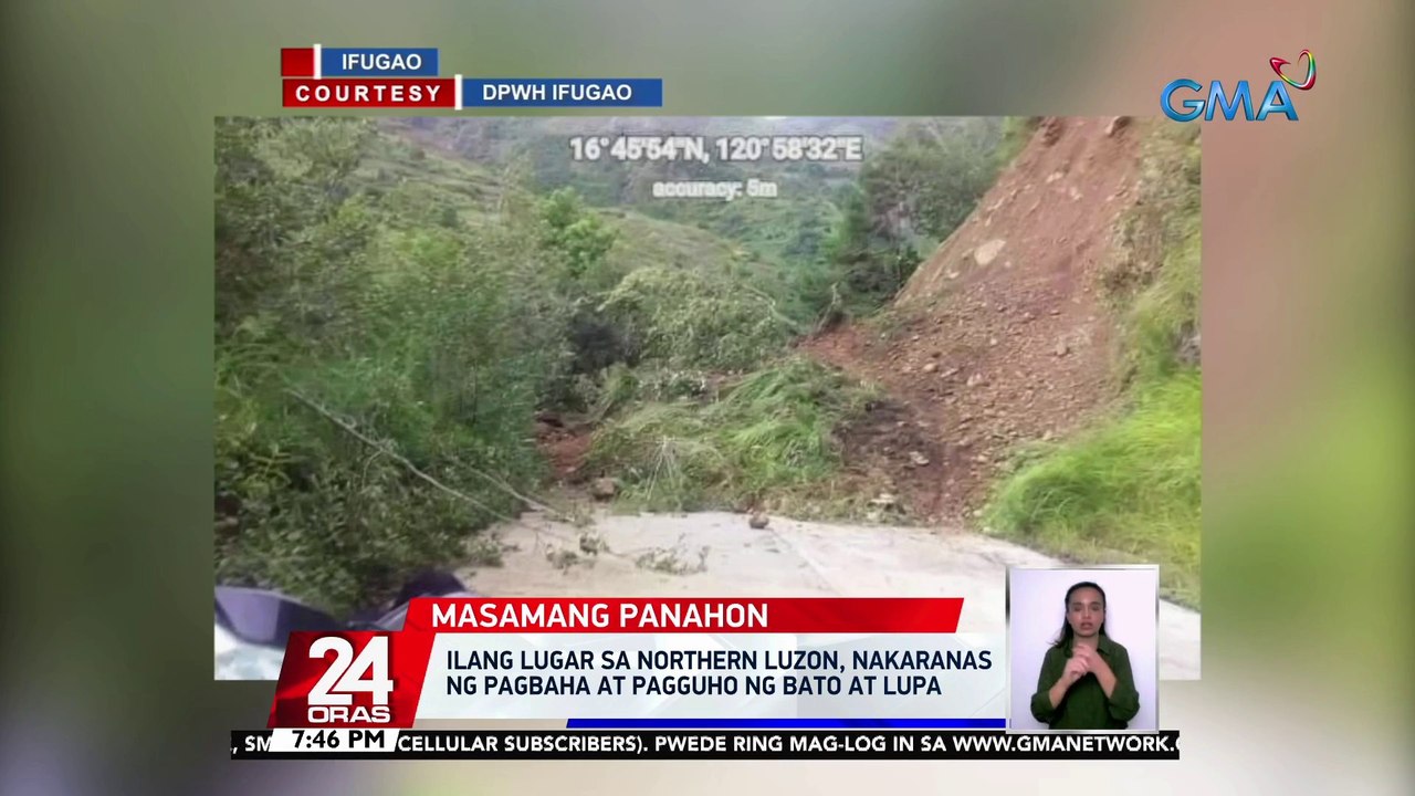 Ilang lugar sa Northern Luzon, nakaranas ng pagbaha at pagguho ng bato at lupa | 24 Oras