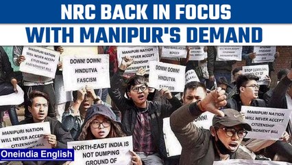NRC again in spotlight in Manipur after memorandum submitted to PM Modi | Oneindia news *Explainer
