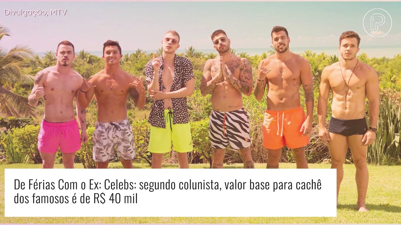 'De Férias com o Ex: Celebs': quanto ganha cada participante? Saiba sobre o cachê do elenco!