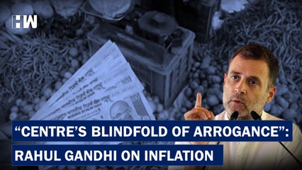 Headlines: Centre Wearing "Blindfolds Of Arrogance": Rahul Gandhi On Inflation