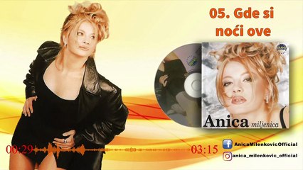 Anica Milenkovic - Gde si noci ove - (Official Audio 1998)