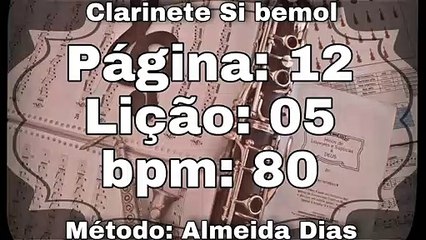 Página: 12 Lição: 05 - Clarinete Si bemol [80 bpm]