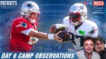 Patriots Beat: Day 6 Training Camp Observations