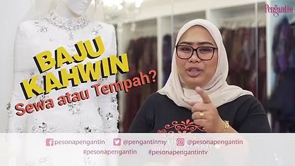 Sewa Atau Buat Baru Baju Kahwin_ _ Ep2 Pesona Pengantin Musim Ke-3