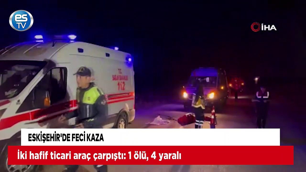 Eskişehir'de feci kaza