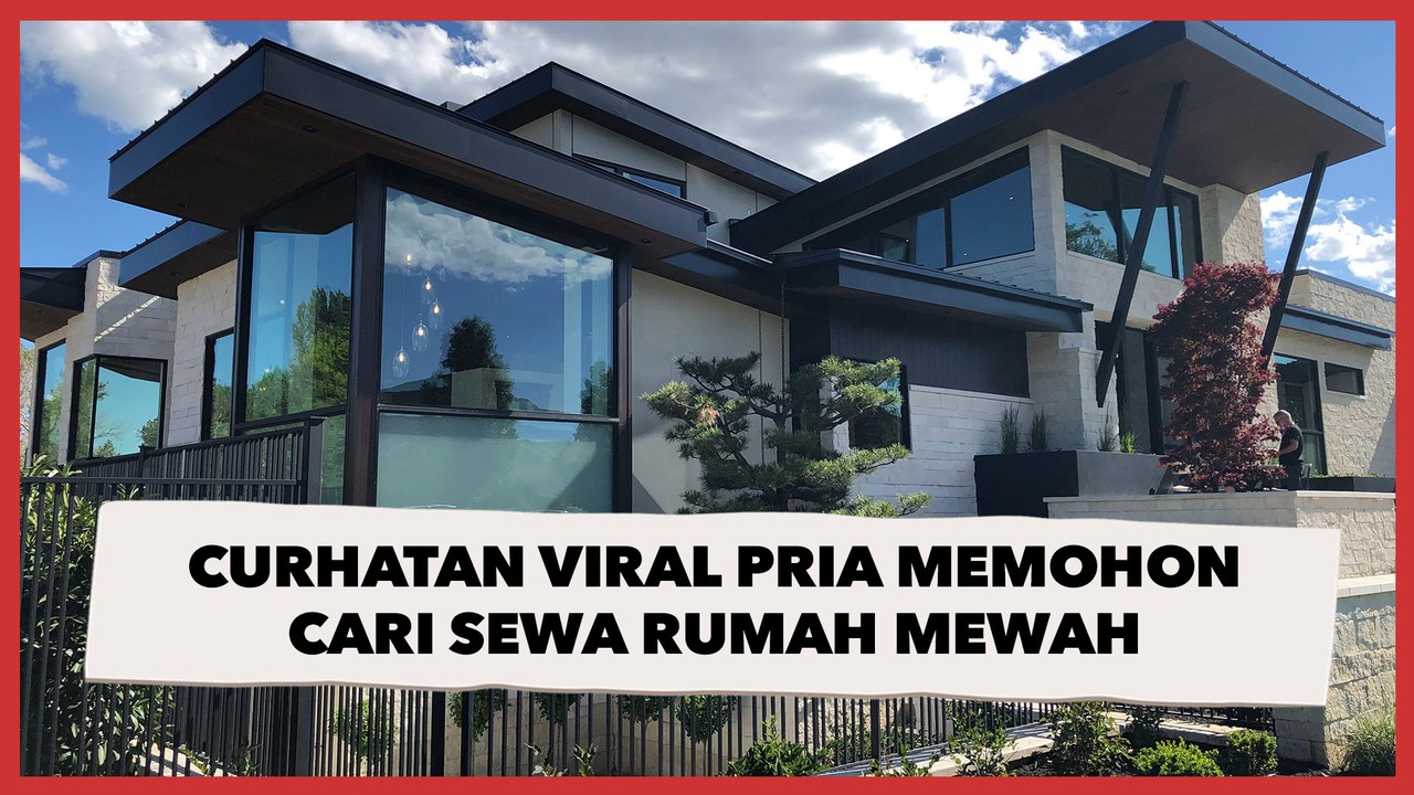 Curhatan Viral Pria Mohon-Mohon Cari Sewa Rumah Mewah, Alasannya Malah Bikin Ngakak