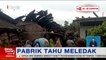 Pabrik Tahu di Asahan, Sumatra Utara, Meledak, Bangunan Hancur #iNewsSiang 03/08
