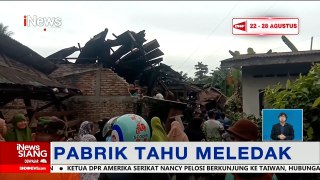 Pabrik Tahu di Asahan, Sumatra Utara, Meledak, Bangunan Hancur #iNewsSiang 03/08