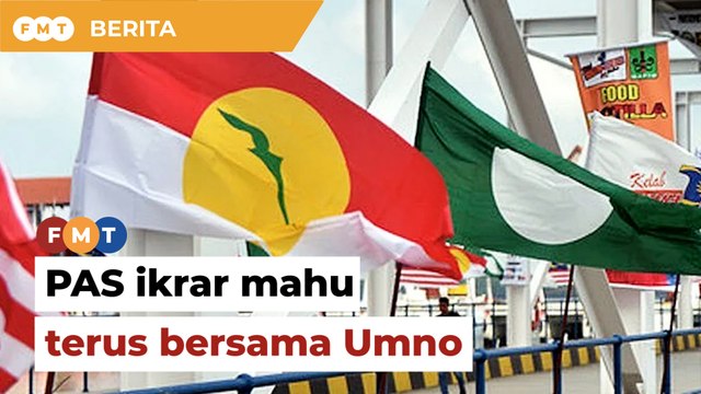 Muafakat Nasional: PAS ikrar mahu terus bersama Umno, ‘selagi belum sampai masa’