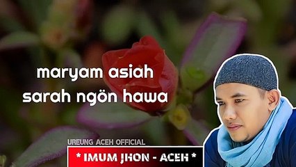 KISAH NABI MUHAMMAD - IMUM JHON - Lirik Lagu Aceh