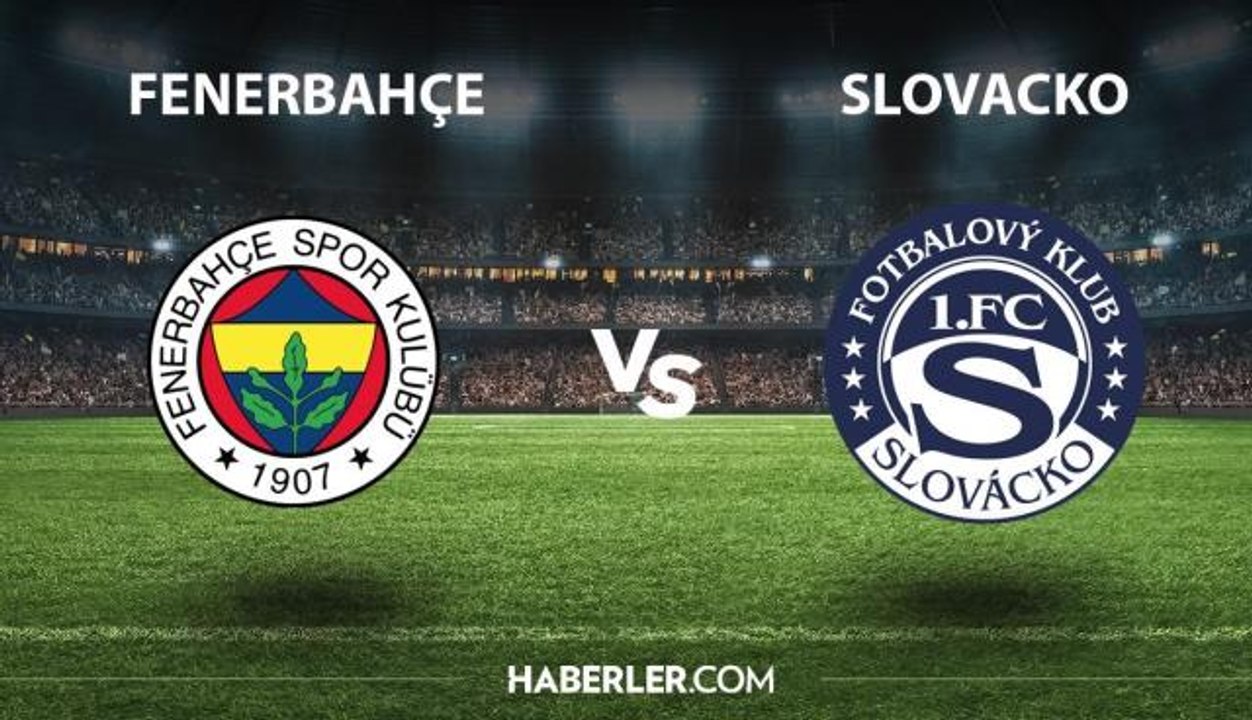 Fenerbahçe - Slovacko maçı ne zaman hangi kanalda? Fenerbahçe - Slovacko maçı şifresiz mi? Fenerbahçe - Slovacko maçı hakemi kim?