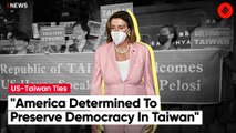 USA Promises “To Stand With Taiwan”, China Calls Nancy Pelosi Visit “Provocative”