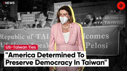USA Promises “To Stand With Taiwan”, China Calls Nancy Pelosi Visit “Provocative”