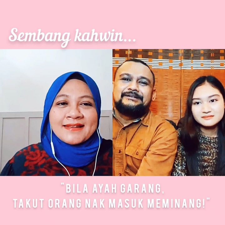 _Bila Ayah Garang  Takut Orang Nak Masuk Meminang_.