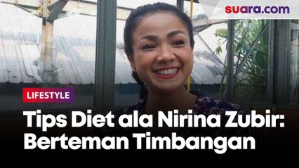 Tips Diet ala Nirina Zubir: Bertemanlah dengan Timbangan