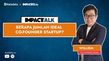 Berapa Jumlah Ideal Co-Founder Startup? Ft. Williem, Co-Founder & CTO Verihubs | Katadata Indonesia