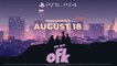 We Are OFK Release Date Trailer PS