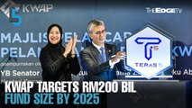 EVENING 5: KWAP targets RM200 bil fund size by 2025