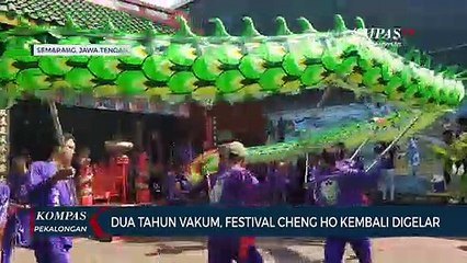 Dua Tahun Vakum, Festival Cheng Ho Kembali Digelar