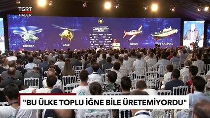 Cumhurbaşkanı Erdoğan'dan Ses Getirecek Açıklamalar: Bu Ülke Toplu İğne Üretemiyordu