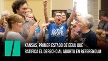 Kansas, primer estado de EEUU que ratifica el derecho al aborto en referéndum
