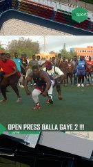 Open presse Balla Gaye 2 !!!