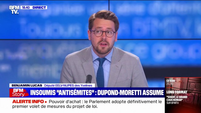 Benjamin Lucas à propos d'Éric Dupond-Moretti: C'est le comportement d'une petite frappe, pas d'un ministre de la République