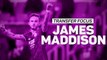 Transfer Focus: James Maddison