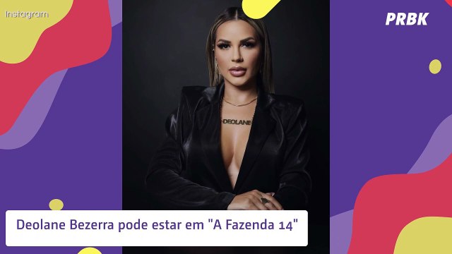 A Fazenda 14 pode ter Deolane e voltar com ex-participantes. Saiba quem!
