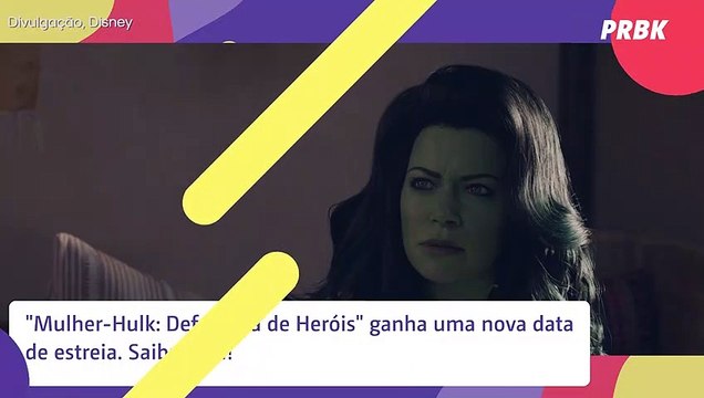 Mulher-Hulk : saiba nova data de estreia da série