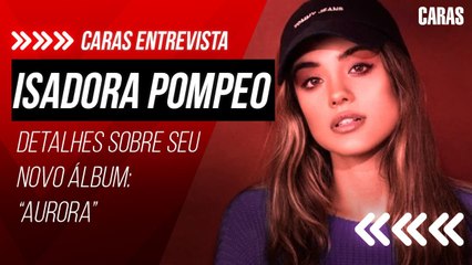 ISADORA POMPEO DÁ DETALHES SOBRE SEU NOVO ÁLBUM "AURORA", EM PARCERIA COM JULLIANY SOUZA
